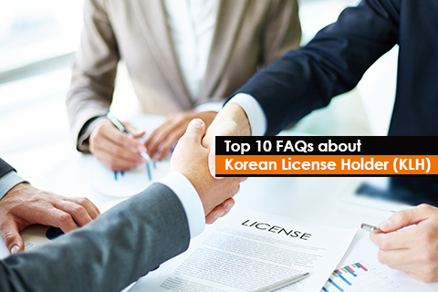 Top 10 FAQs about Korean License Holder (KLH)